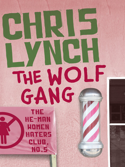 Title details for Wolf Gang by Chris Lynch - Available